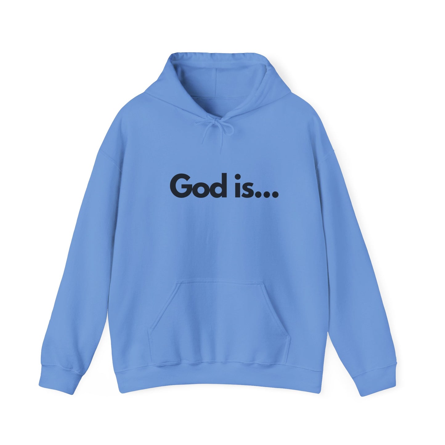 God Is...Hoodie