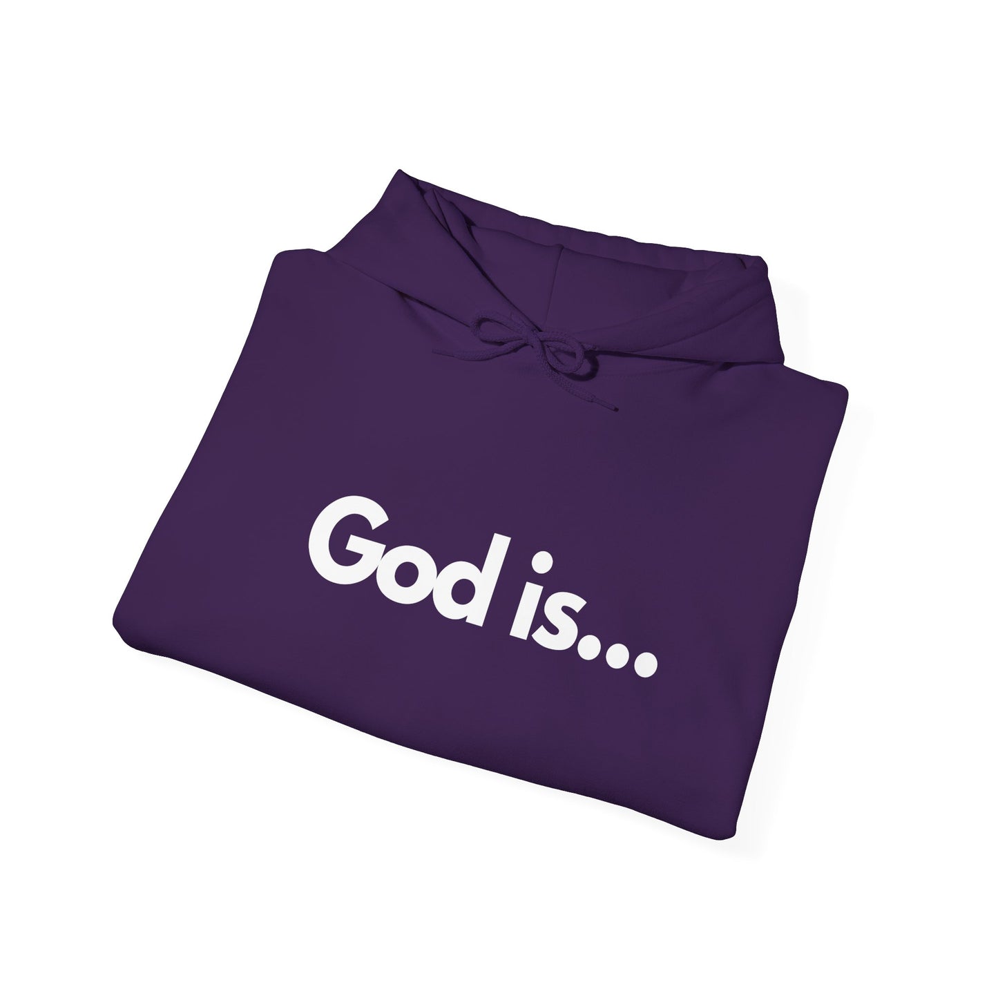 God Is...Hoodie