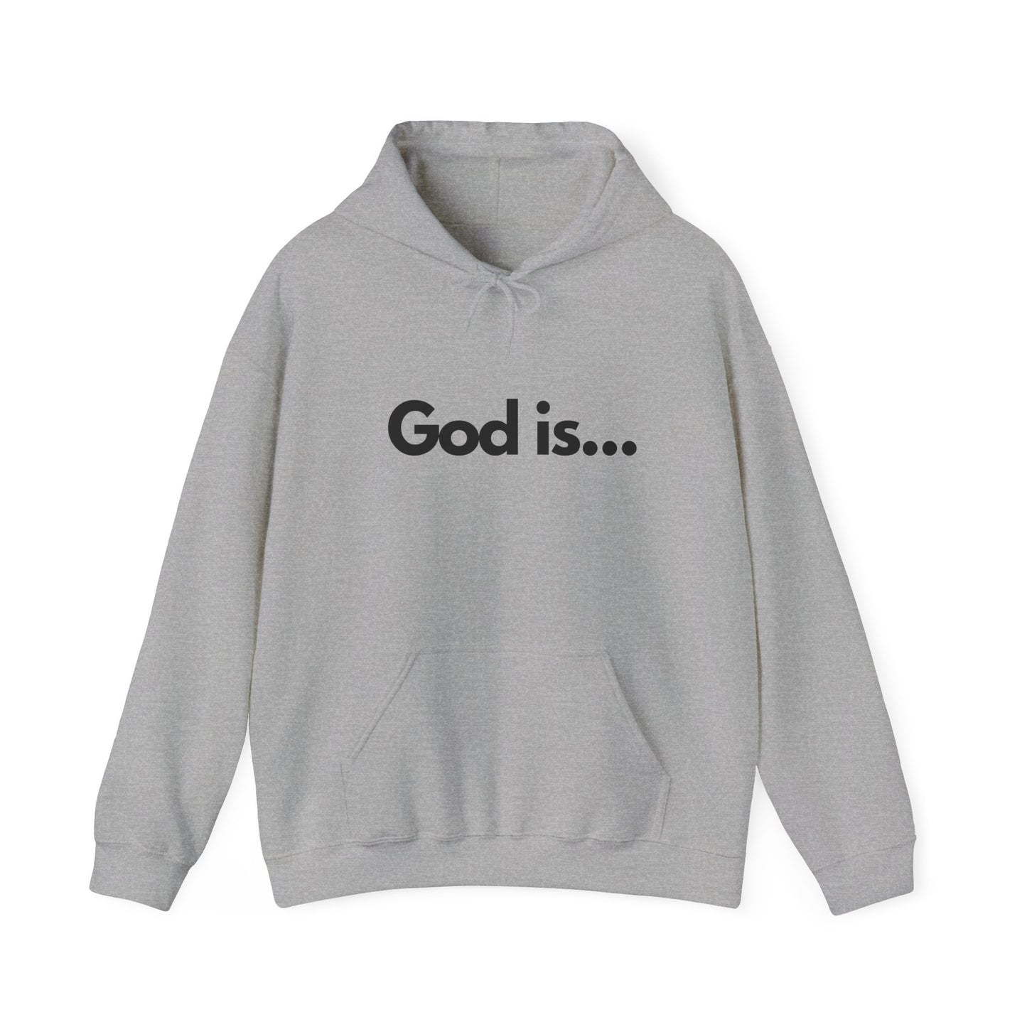 God Is...Hoodie