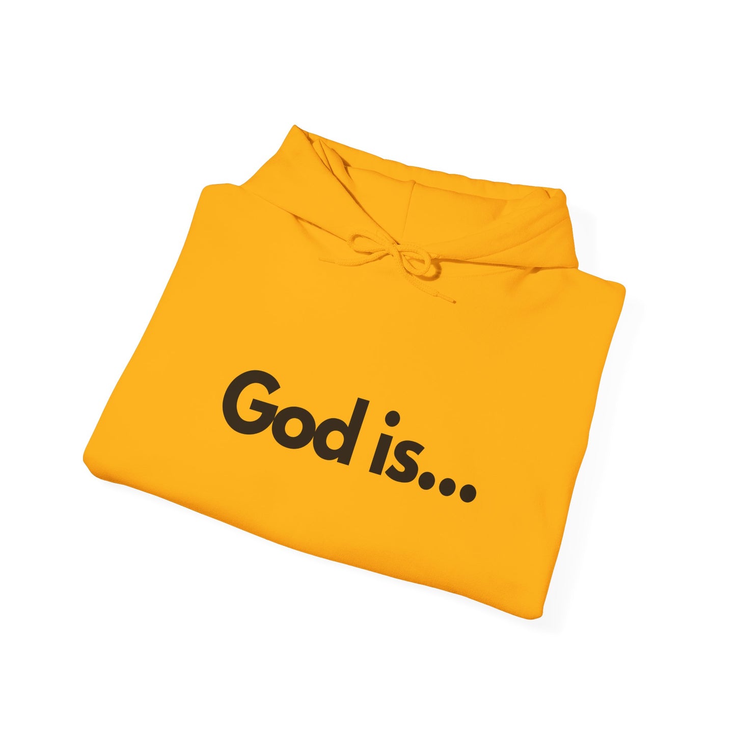 God Is...Hoodie