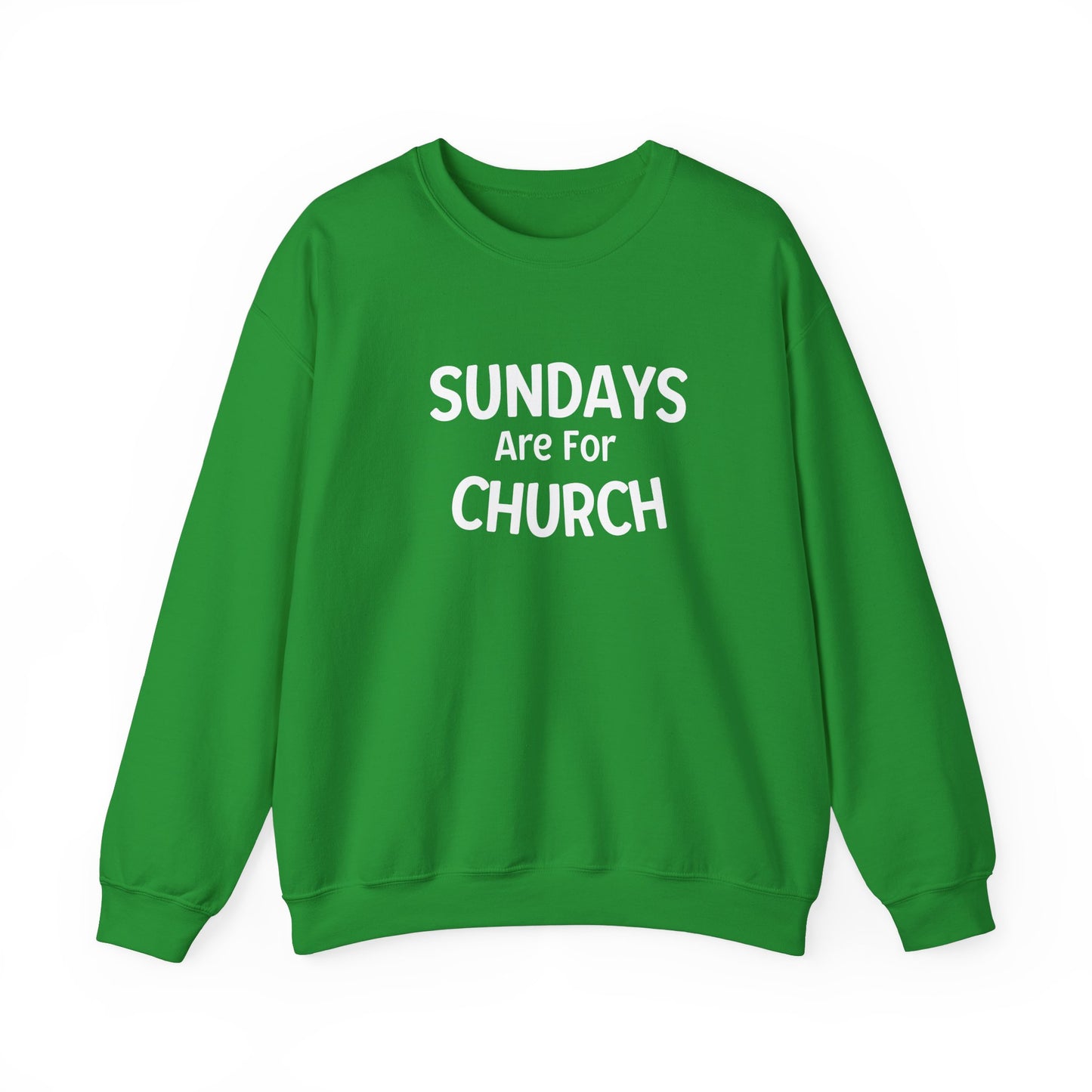 Sundays Are For Church ! Crewneck Sweatshirt