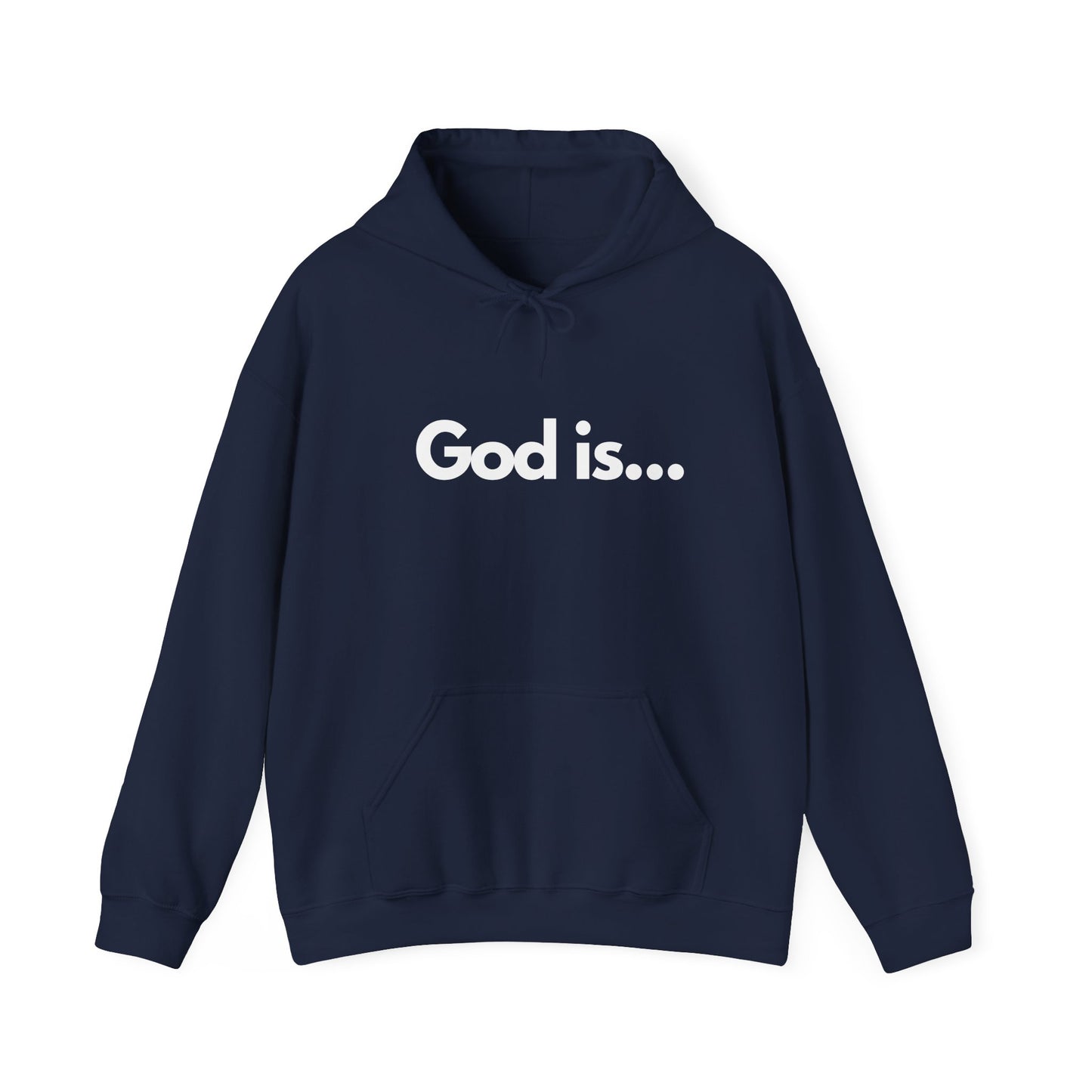 God Is...Hoodie