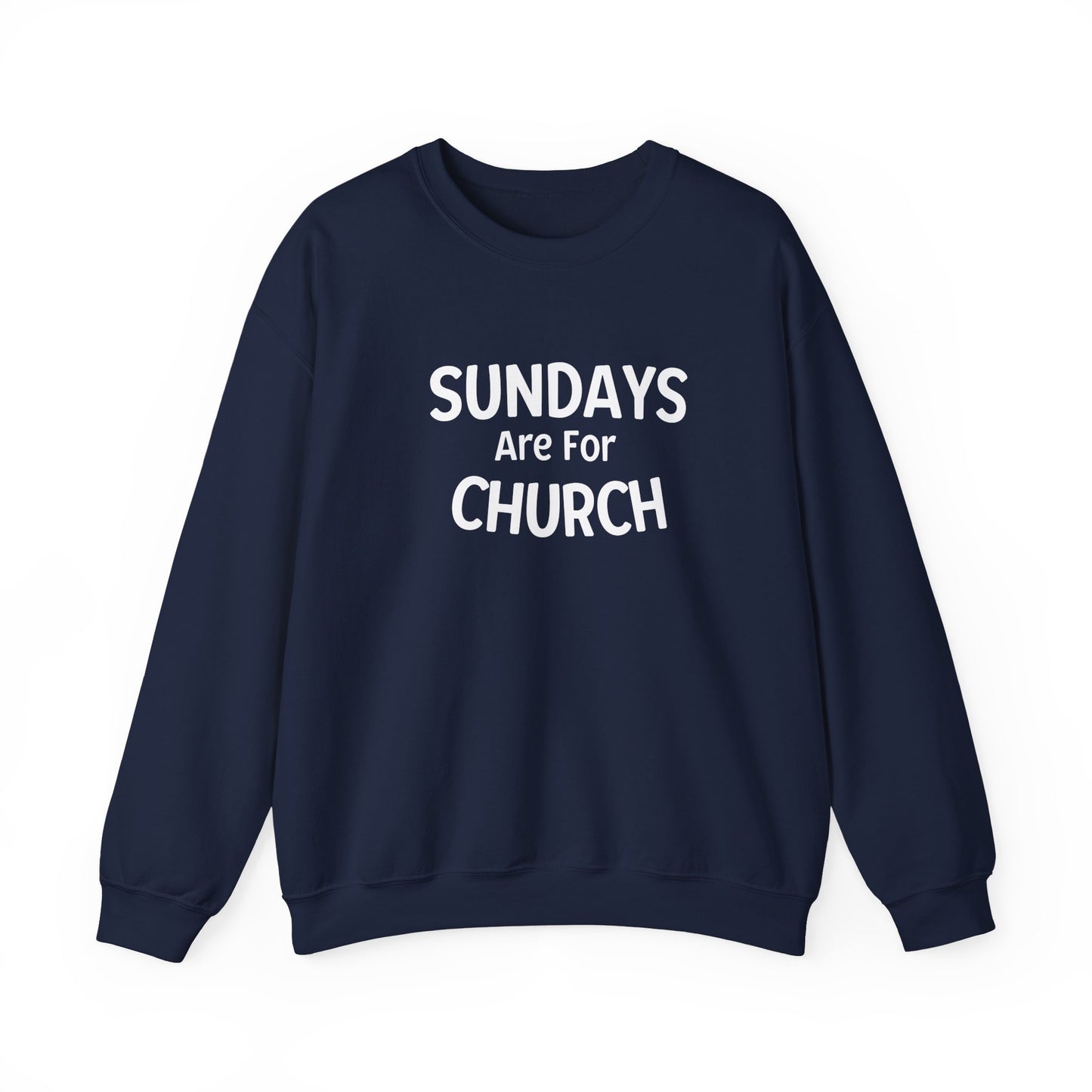 Sundays Are For Church ! Crewneck Sweatshirt