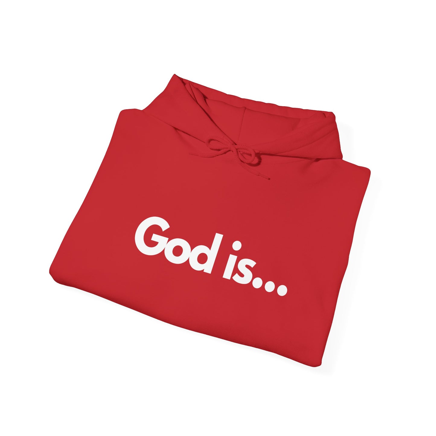 God Is...Hoodie