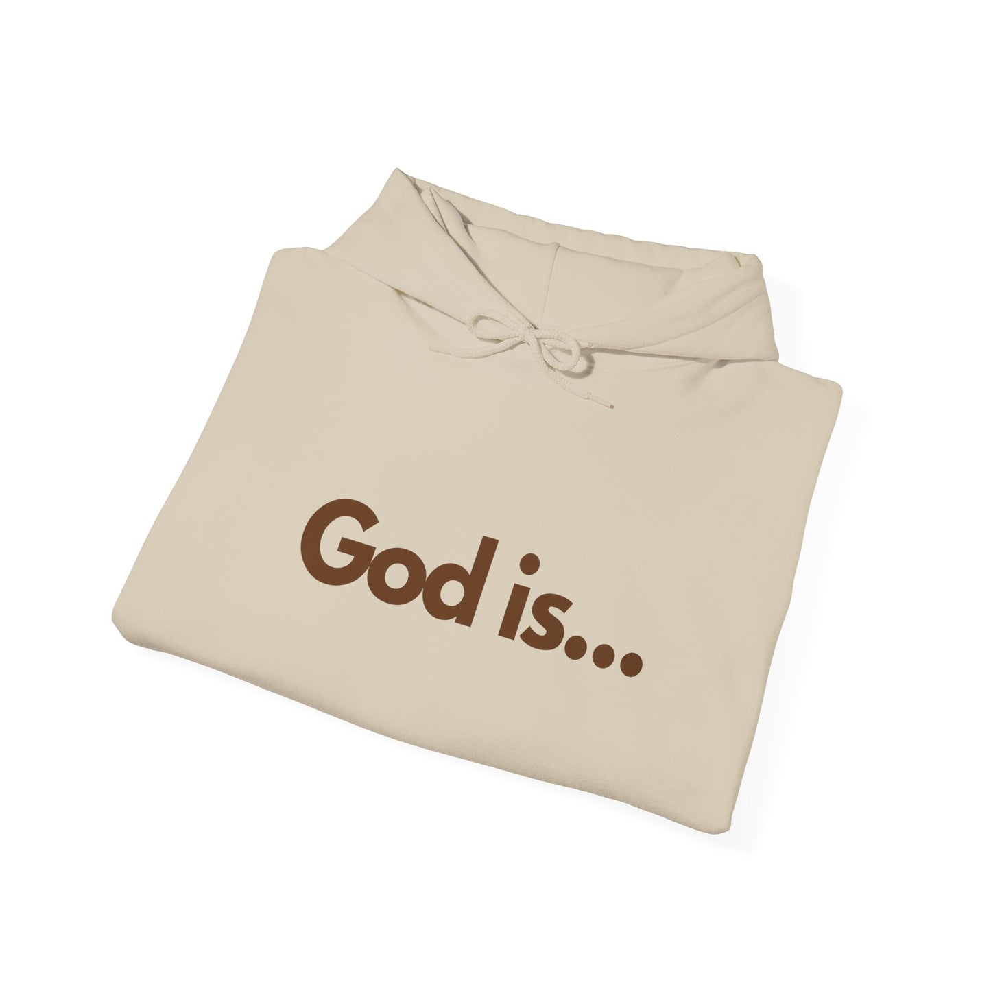 God Is...Hoodie
