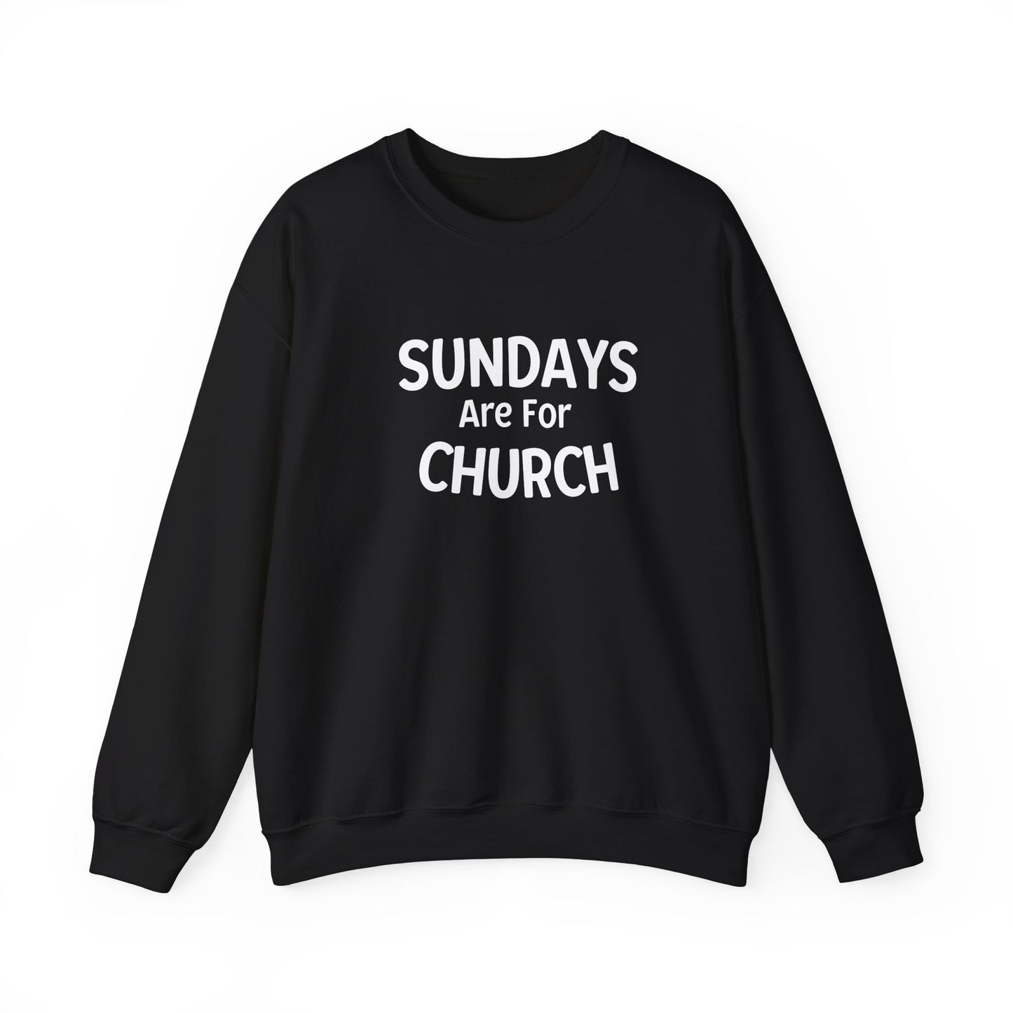 Sundays Are For Church ! Crewneck Sweatshirt