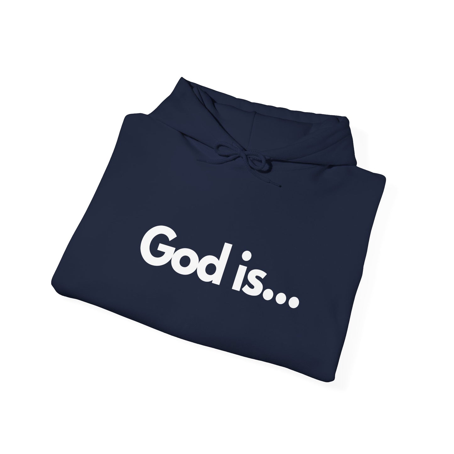 God Is...Hoodie
