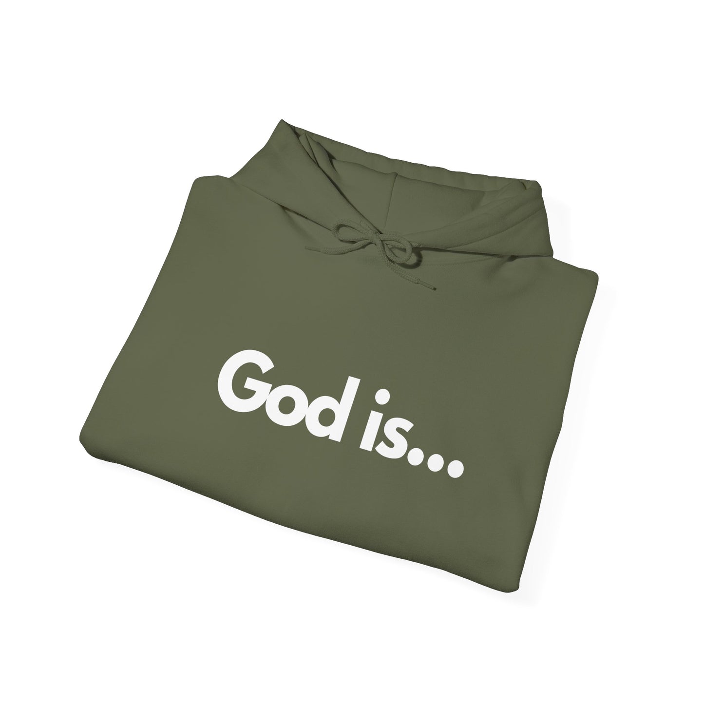 God Is...Hoodie