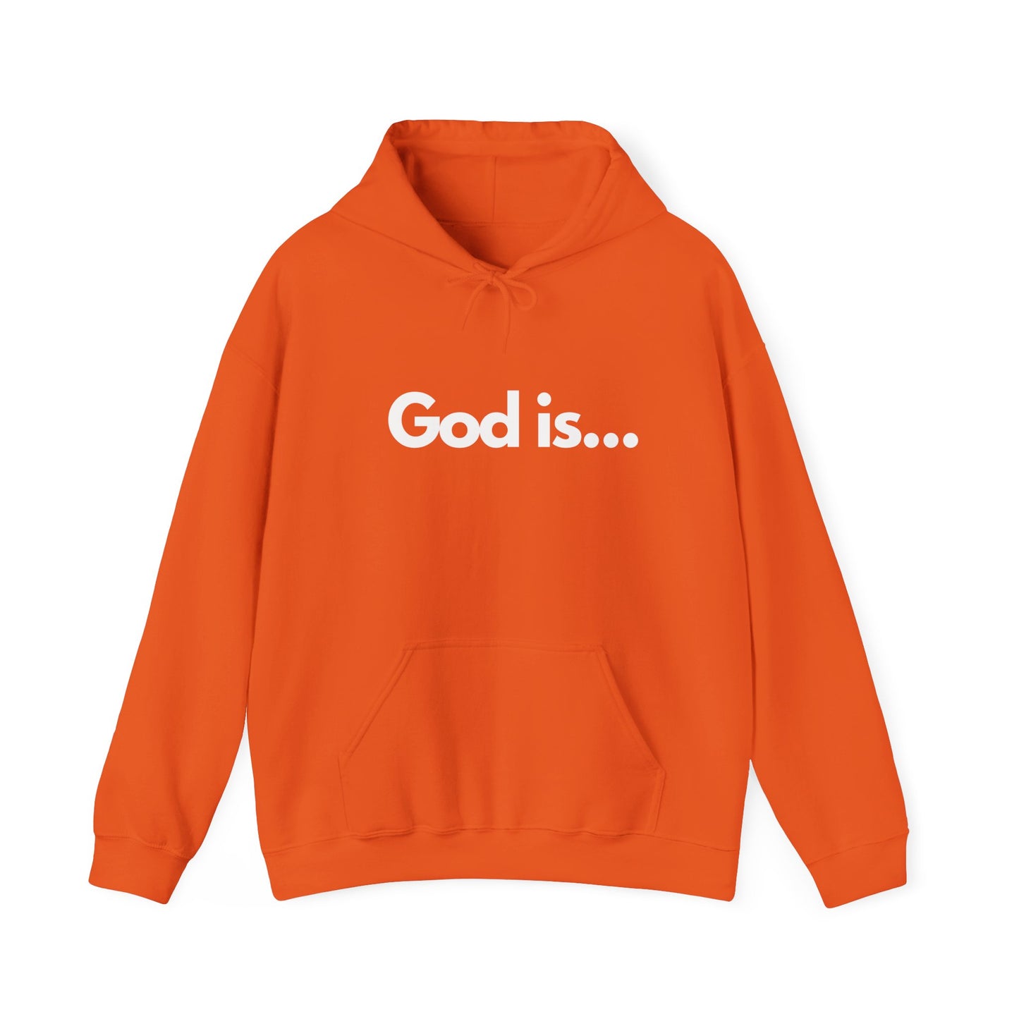 God Is...Hoodie