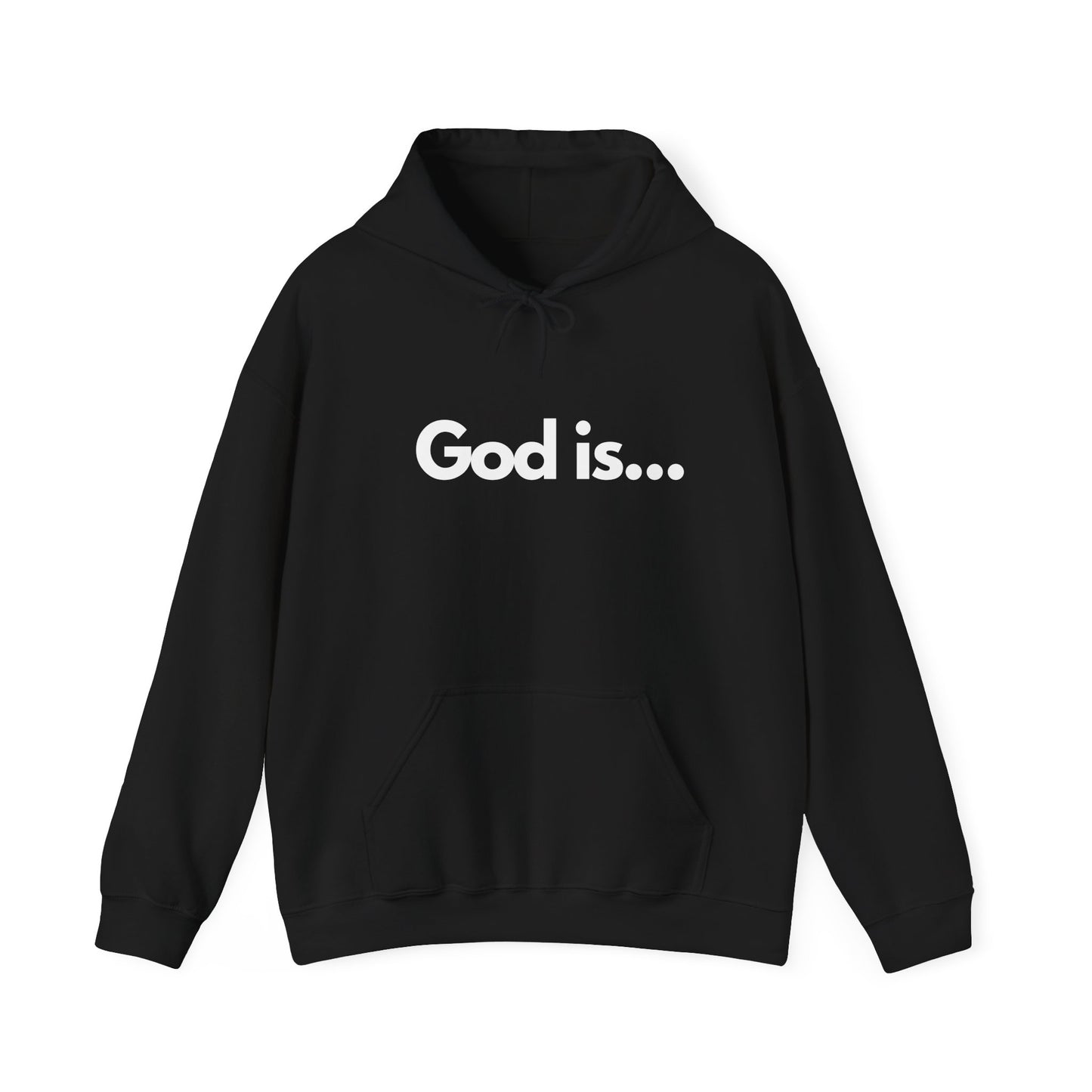 God Is...Hoodie