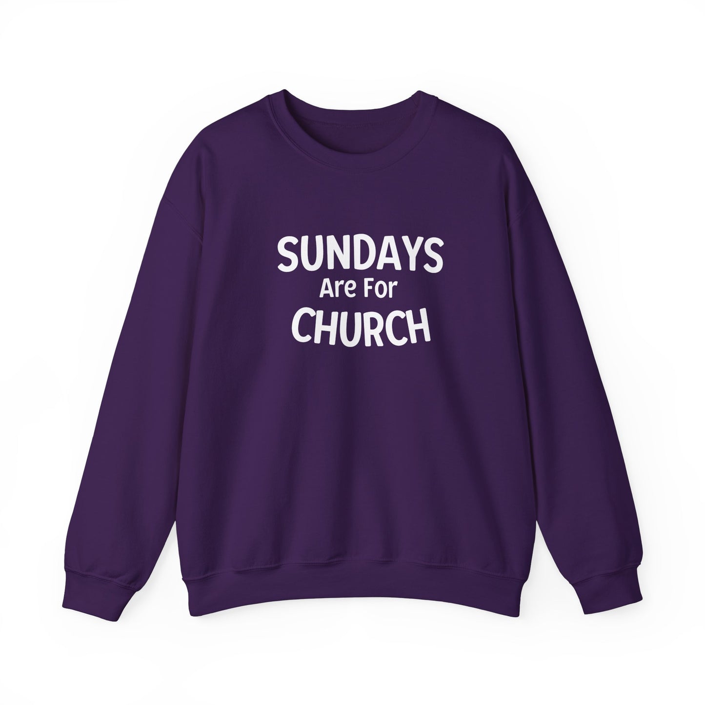 Sundays Are For Church ! Crewneck Sweatshirt