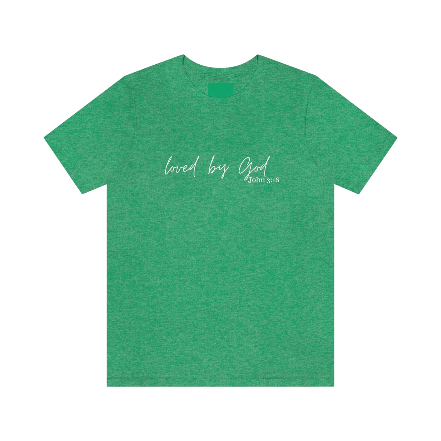 Loved By God Short Sleeve Tee - Unisex