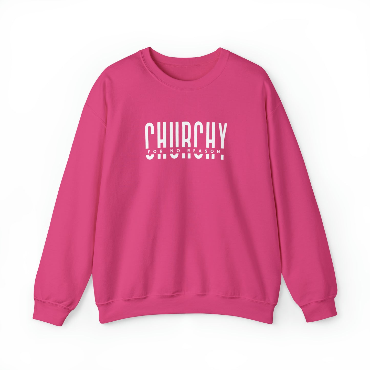 Churchy For No Reason - Crewneck Sweatshirt