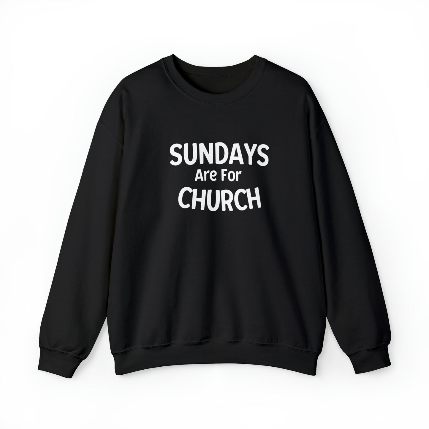 Sundays Are For Church ! Crewneck Sweatshirt