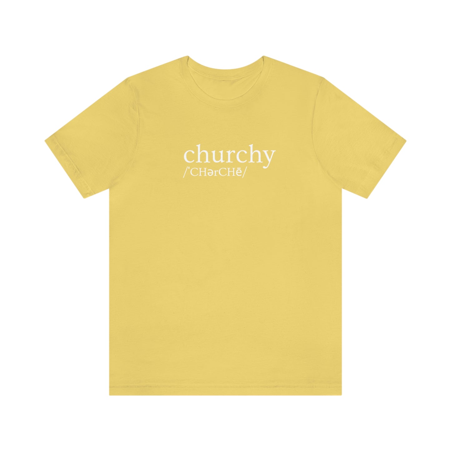 Churchy- Short Sleeve Tee - Unisex