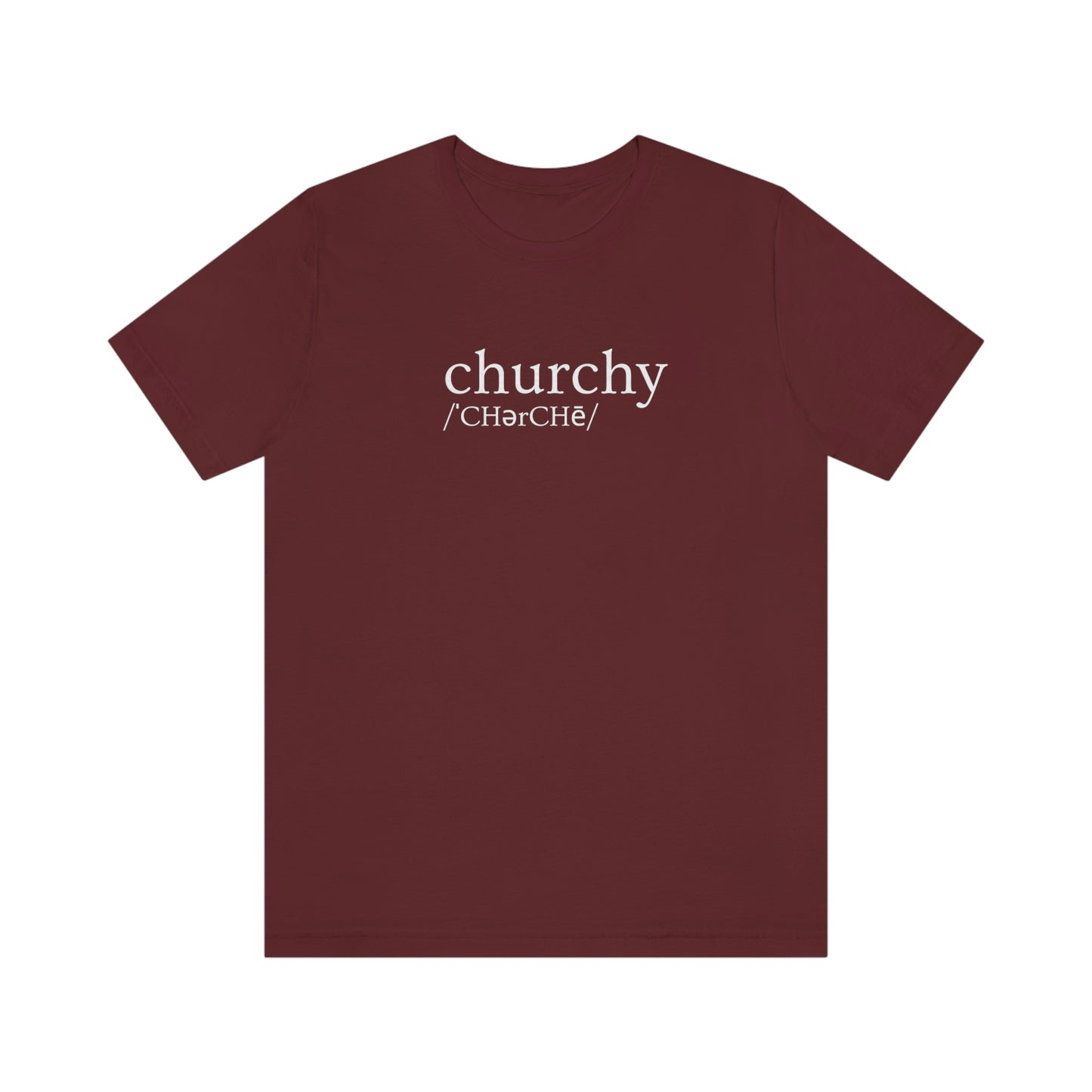 Churchy- Short Sleeve Tee - Unisex