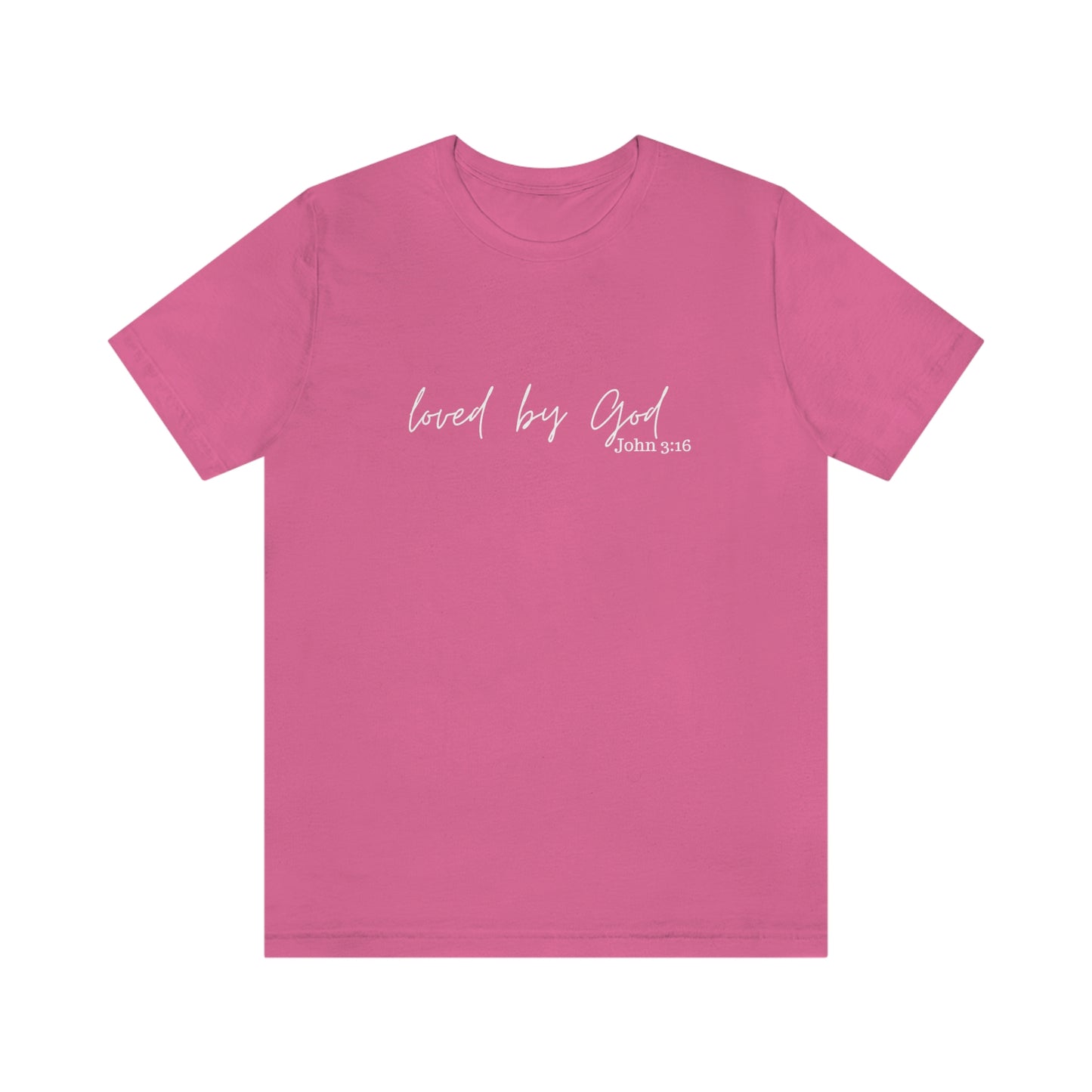 Loved By God Short Sleeve Tee - Unisex